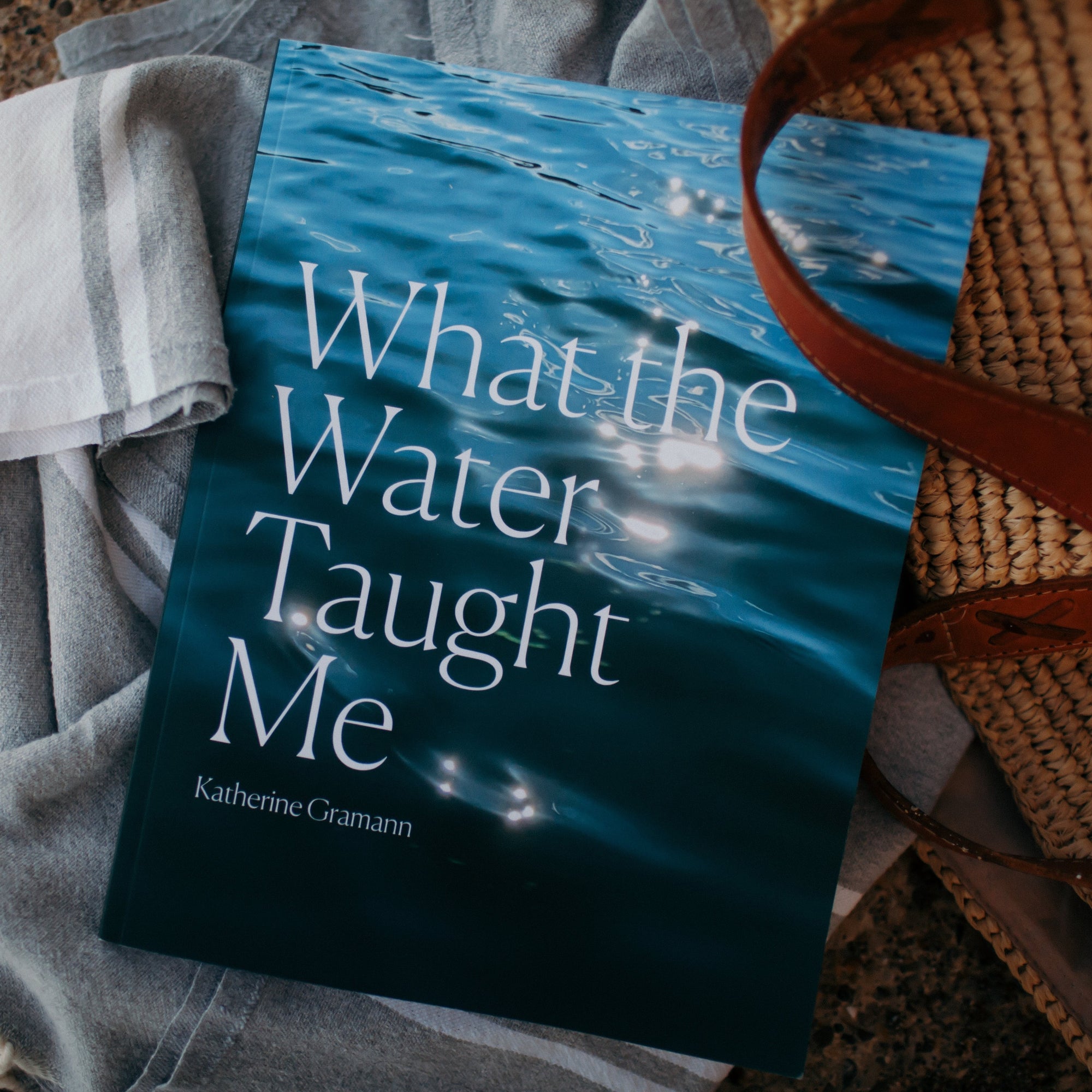 WHAT THE WATER TAUGHT ME — PRE-ORDER