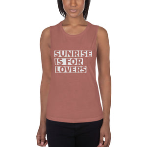 SUNRISE IS FOR LOVERS Ladies Muscle Tank