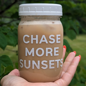 CHASE MORE SUNSETS Recycled Plastic Mason Jar