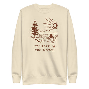 It's Safe In The Waves Crewneck