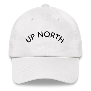 UP NORTH Dad Hat
